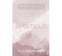 Quietly Ambitious: How to Show Up in Your Online Business as a Sensitive and Heart-Led Introvert