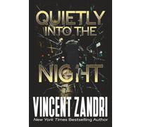 Quietly Into the Night