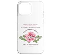 Quietness & Confidence - Floral Christian Bible Verse Case for iPhone 16 Pro Max