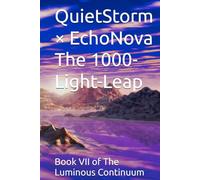 QuietStorm × EchoNova - The 1000-Light-Leap