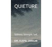QUIETURE: Stillness. Strength. Self.