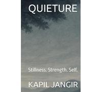 QUIETURE: Stillness. Strength. Self.
