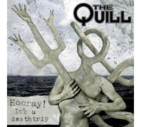Quill - Hooray! It's A Death Trip