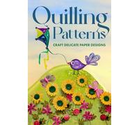 Quilling Patterns: Craft Delicate Paper Designs: Paper Crafts dro Kids