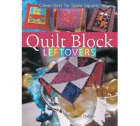 Quilt Block Leftovers: Clever Uses For Spare Squares