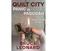 Quilt City: Panic in Paducah: A Hadley Carroll Cozy Mystery, Book 2 (Hadley Carroll Mysteries)