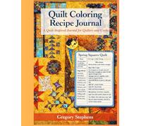 Quilt Coloring Recipe Journal: Create, Color, and Record Your Favorite Recipes