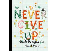 Quilt Designer's Graph Paper: Graph Paper 3 patterns for Quilts and Patchwork for Designs and Creativity