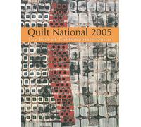 Quilt National 2005: The Best Of Contemporary Quilts