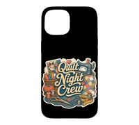 Quilt Night Crew Sewing Patchwork Case for iPhone 15