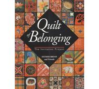 Quilt of Belonging: The Invitation Project