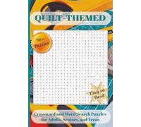 Quilt-Themed Crossword and Word Search Puzzles for Adults, Seniors, and Teens: 50+ Challenges featuring Quilting, Sewing, and MORE | 6x9 Inches, 120 ... for Gifts, Vacations, Holidays, and Relaxing