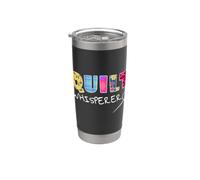 Quilt Whisperer Patchworker Hobby Sewing Quilting Stainless Steel Insulated Tumbler