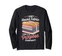 Quilter Sewer Passion for Quilting Sewing and Knitting Long Sleeve T-Shirt