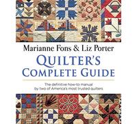 Quilter's Complete Guide: The definitive how-to manual by two of America's most trusted quilters (Dover Crafts: Quilting)