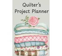 Quilter's Project Planner