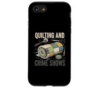 Quilting and Crime Shows Funny True Crime Sewing Case for iPhone SE (2020) / 7/8
