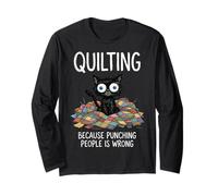 Quilting Because Punching People is Wrong Long Sleeve T-Shirt