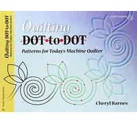 Quilting Dot-to-dot Patterns for Today's Machine Quilter