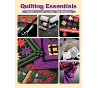 Quilting Essentials: Handy Guide to All the Basics