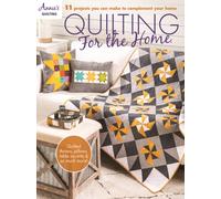 Quilting for the Home : 11 Projects You Can Make to Complement Your Home