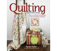 Quilting from Little Things