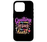 Quilting In My Veins Jesus In My Heart Bible Quilter Sewing Case for iPhone 16 Pro