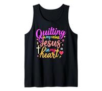 Quilting in My Veins Jesus in My Heart Bible Quilter Sewing Tank Top