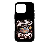 Quilting Is My Therapy Quilter Sewing Patchwork Fabric Case for iPhone 16 Pro