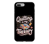 Quilting Is My Therapy Quilter Sewing Patchwork Fabric Case for iPhone 7 Plus/8 Plus