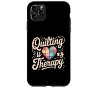 Quilting Is My Therapy Quilting Tee For Women Sewing Case for iPhone 11 Pro Max
