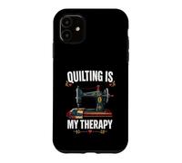 Quilting Is My Therapy Sewing Machine Case for iPhone 11