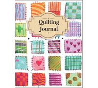 Quilting Journal: Quilting Project Planner and Organizer | Gifts for Quilters and Sewers | Gift Idea for Quilt Lovers