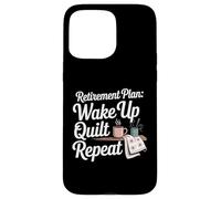 Quilting Lover Sewing Retirement Knitting Quilter Sewer Case for iPhone 15 Pro Max