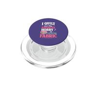 Quilting Mom Sewing Quilter Patchwork Lovers Retreats PopSockets PopGrip for MagSafe