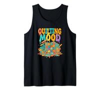 Quilting Mood Colorful Patchwork Quilter Life Tank Top