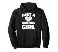 Quilting Quilter - Patchwork Handcraft Just A Quilting Girl Pullover Hoodie