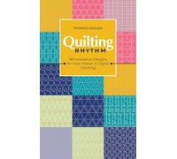 Quilting Rhythm: 98 innovative designs for free-motion & digital stitching