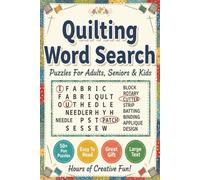 Quilting Word Search Puzzle Book: Word Searches With Easy To Read Print About Quilting, Crafting And More. Perfect Relaxation For Quilting Lovers | ... Gift For Vacations, Holidays And Free Times