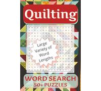 Quilting Word Search Puzzle Book: Word Searches with Easy to Read Print about Quilting Designs, Quilting Tools, Quilting Fabrics, and More | 6 x 9 ... Gift for Vacations, Holidays, and Free Time