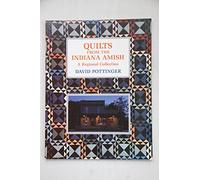 Quilts from the Indiana Amish: A Regional Collection
