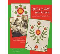 Quilts in Red and Green and the Women Who Made Them