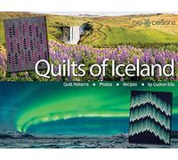 Quilts of Iceland: Quilt Patterns, Photos, and Recipes