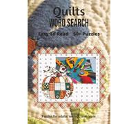 Quilts Word Search Puzzle Book: Word Searches with Easy to Read Print about Quilts, Quilting, Patchwork and more | 6x9 inches, 110 pages | 50+ Puzzles...Gift for Vacations, Holidays and Leisure Time!