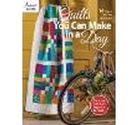 Quilts You Can Make in a Day