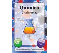 Química Crucigramas: Crucigramas con fuente fácil de leer sobre elementos, fórmulos, reacciones y más | 6x9 pulgadas, 120 páginas | más de 50 ... las fiestas, las vacaciones y la relajación