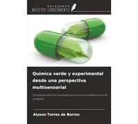 Química verde y experimental desde una perspectiva multisensorial: Un enfoque sobre los fenómenos químicos y los estados físicos de la materia