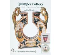 Quimper Pottery: A Guide to Origins, Styles, and Values