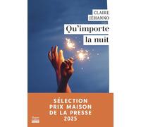 Qu'importe la nuit: Par Claire Jéhanno, l'autrice du roman à succès La Jurée