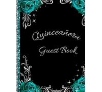 Quinceañera Guest Book: Elegant Black, Teal & Silver Guestbook for a Sweet 15 Celebration | Keepsake for Family & Friends Messages, Wishes & Memories | Hardcover 8.25x11 |